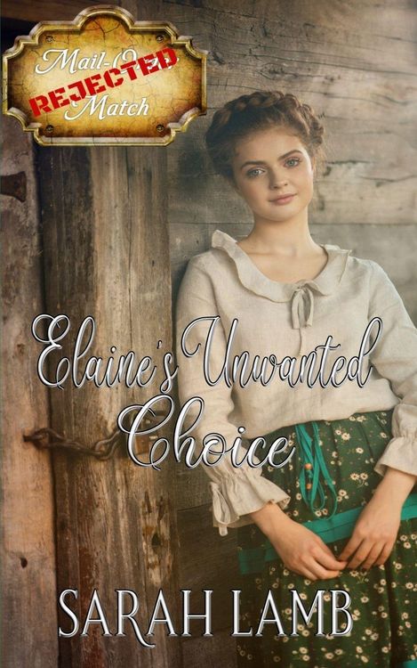 Produktbild: Elaine's Unwanted Choice (Rejected Mail-Order Match Book 1)