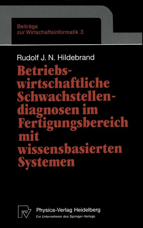Produktbild: Betriebswirtschaftliche Schwachstellendiagnosen im Fertigungsbereich mit wissensbasierten Systemen