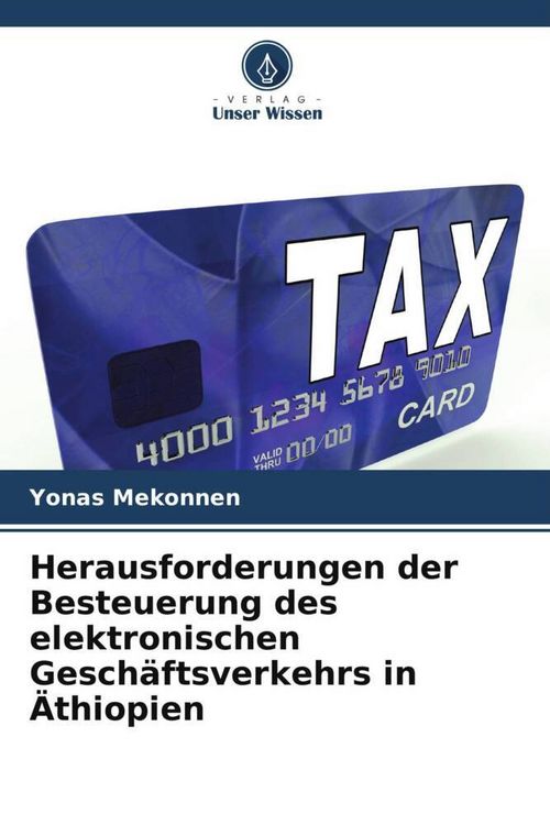 Produktbild: Herausforderungen der Besteuerung des elektronischen Gesch&auml;ftsverkehrs in &Auml;thiopien