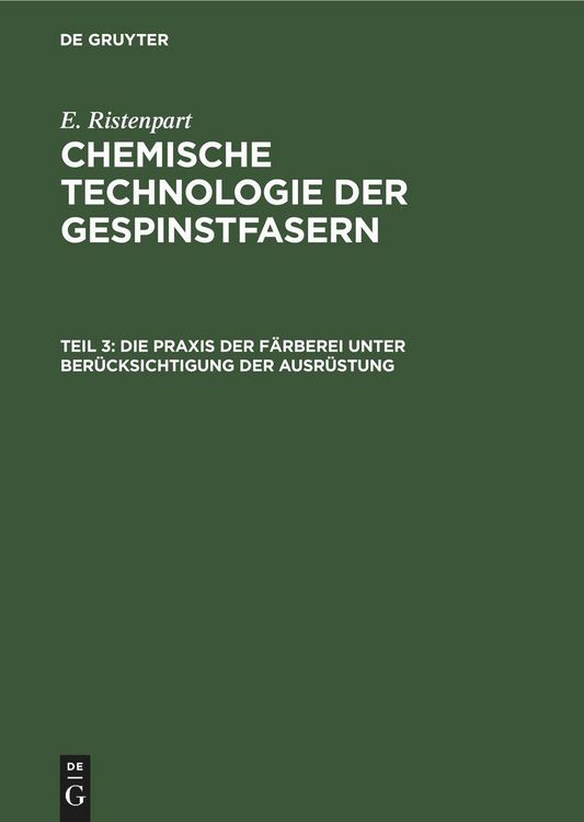 Produktbild: Die Praxis der F&auml;rberei unter Ber&uuml;cksichtigung der Ausr&uuml;stung