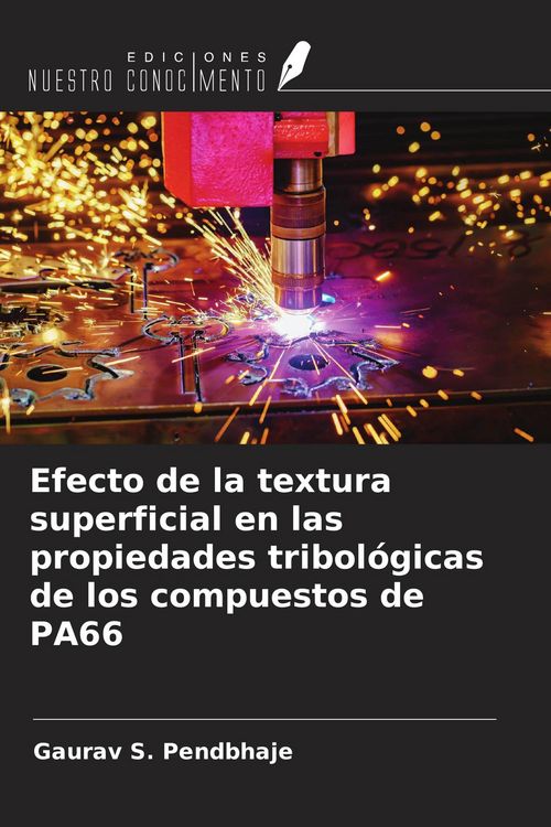 Produktbild: Efecto de la textura superficial en las propiedades tribol&oacute;gicas de los compuestos de PA66