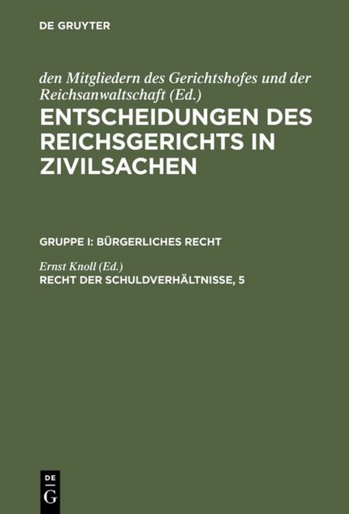 Produktbild: Entscheidungen des Reichsgerichts in Zivilsachen. B&uuml;rgerliches Recht / Recht der Schuldverh&auml;ltnisse, 5