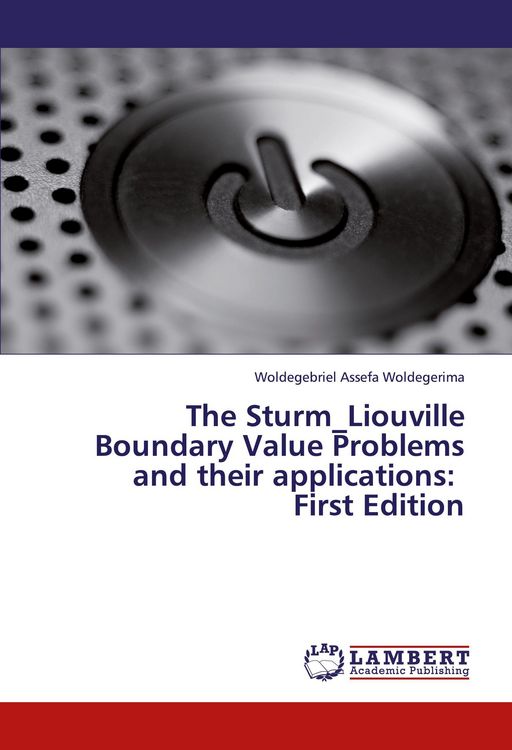 Produktbild: The Sturm_Liouville Boundary Value Problems and their applications: First Edition