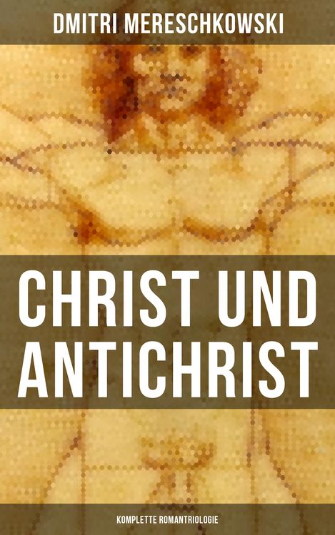 Produktbild: Christ und Antichrist (Komplette Romantriologie)