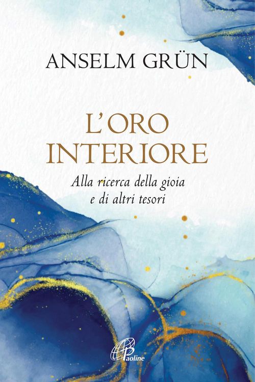Produktbild: L' oro interiore. Alla ricerca della gioia e di altri tesori