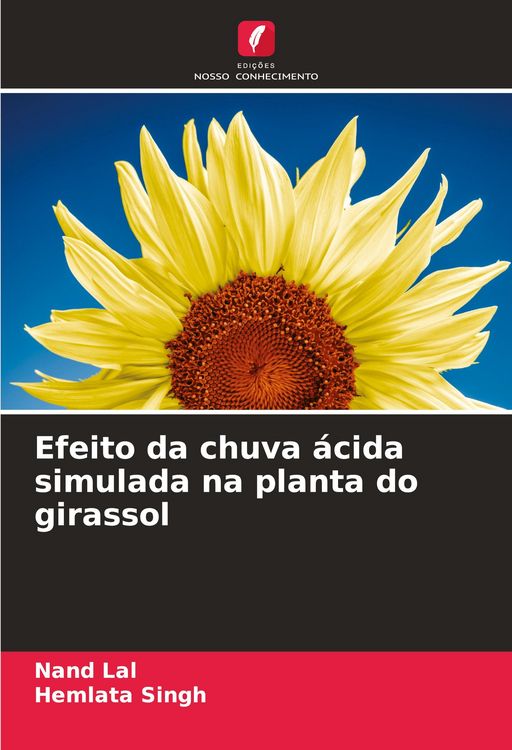 Produktbild: Efeito da chuva &aacute;cida simulada na planta do girassol
