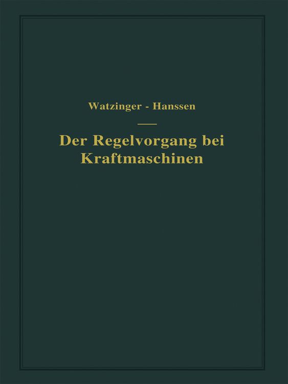 Produktbild: Der Regelvorgang bei Kraftmaschinen auf Grund von Versuchen an Exzenterreglern