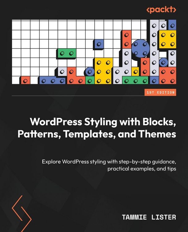 Produktbild: WordPress Styling with Blocks, Patterns, Templates, and Themes