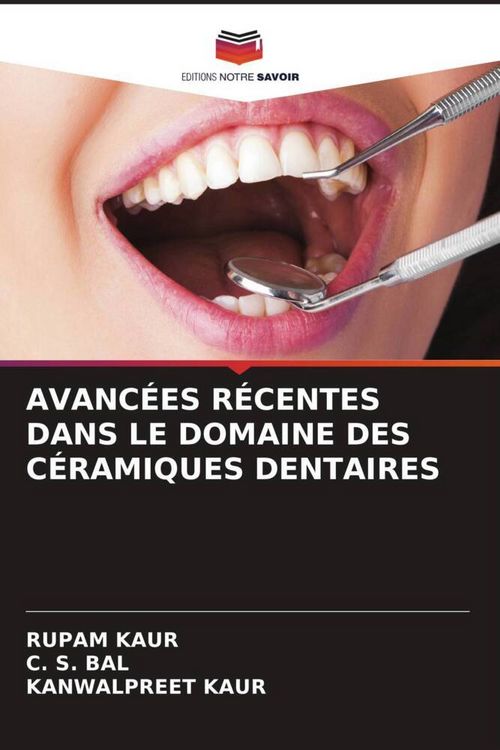 Produktbild: Avanc&eacute;es R&eacute;centes Dans Le Domaine des C&eacute;ramiques Dentaires