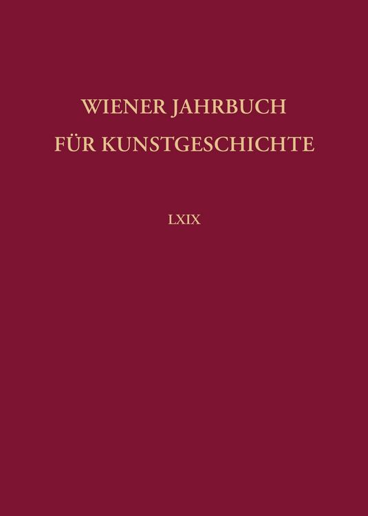 Produktbild: Wiener Jahrbuch f&uuml;r Kunstgeschichte LXIX