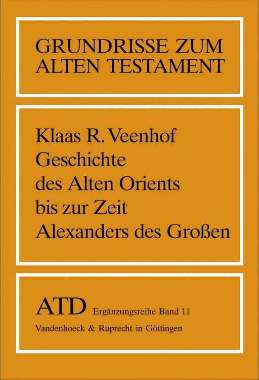 Produktbild: Geschichte des Alten Orients bis zur Zeit Alexanders des Gro&szlig;en