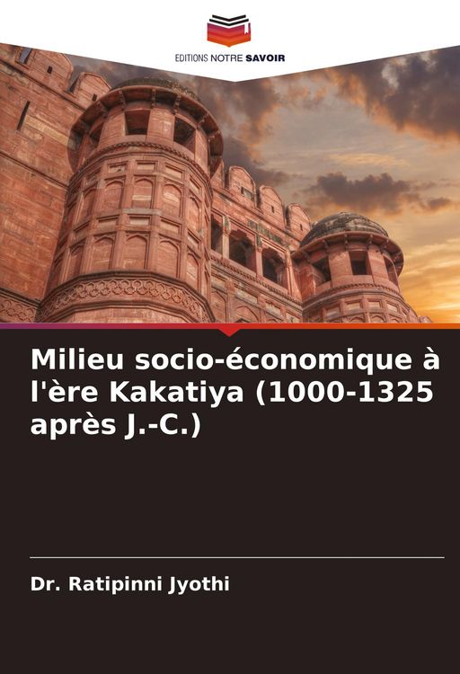Produktbild: Milieu socio-&eacute;conomique &agrave; l'&egrave;re Kakatiya (1000-1325 apr&egrave;s J.-C.)