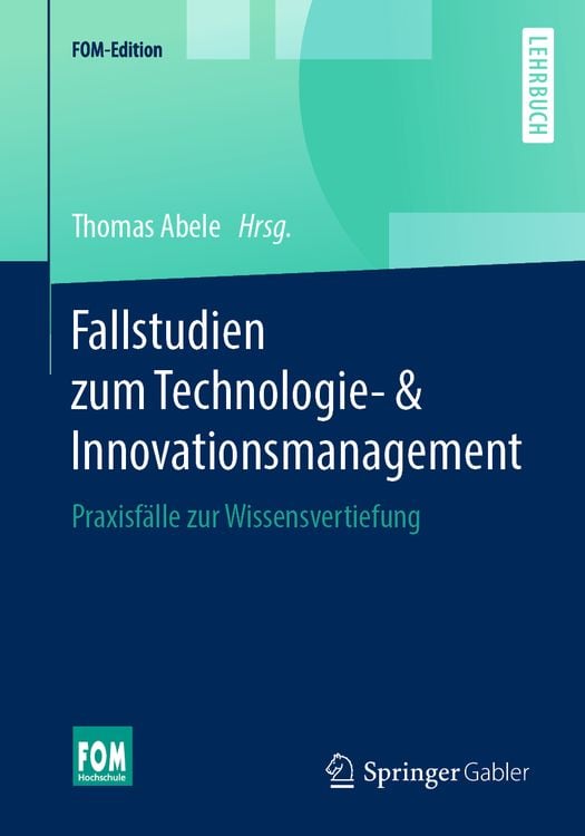 Bild vom Artikel Fallstudien zum Technologie- & Innovationsmanagement vom Autor Thomas Abele