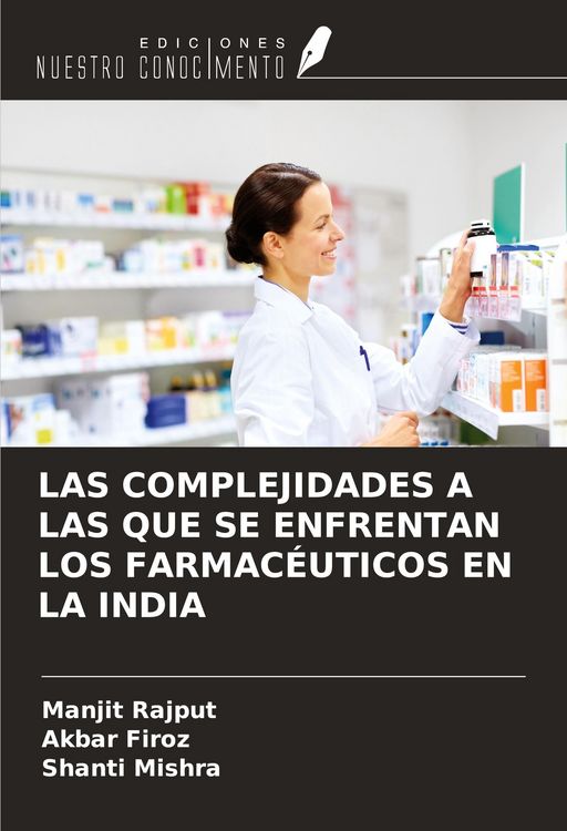 Produktbild: Las Complejidades a Las Que Se Enfrentan Los Farmac&eacute;uticos En La India