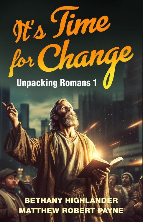 Produktbild: It's Time for Change: Unpacking Romans 1