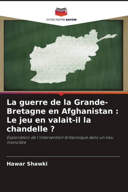 Produktbild: La guerre de la Grande-Bretagne en Afghanistan : Le jeu en valait-il la chandelle ?