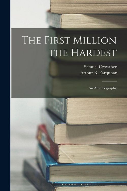 Produktbild: The First Million the Hardest; an Autobiography