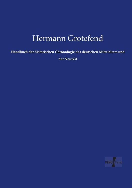 Produktbild: Handbuch der historischen Chronologie des deutschen Mittelalters und der Neuzeit