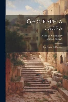 Produktbild: Geographia Sacra: Seu Phaleg Et Chanaan