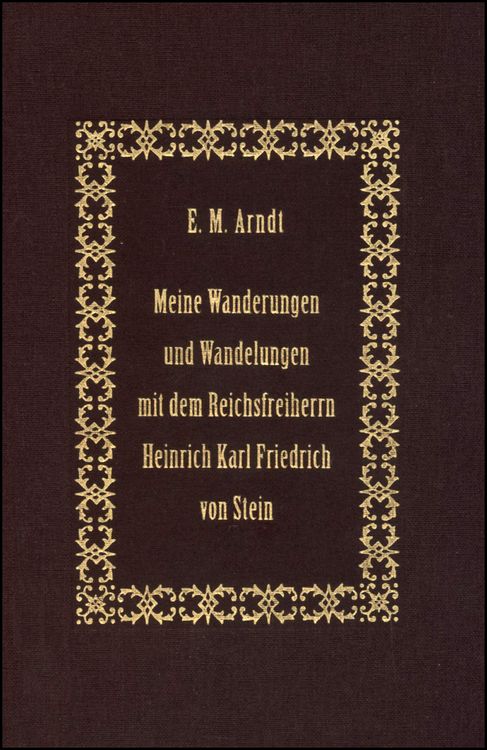 Produktbild: Meine Wanderungen und Wandelungen mit dem Reichsfreiherrn Heinrich Karl Friedrich von Stein