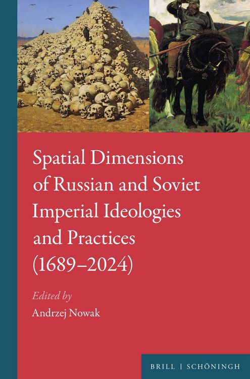 Produktbild: Spatial Dimensions of Russian and Soviet Imperial Ideologies and Practices (1689&ndash;2024)