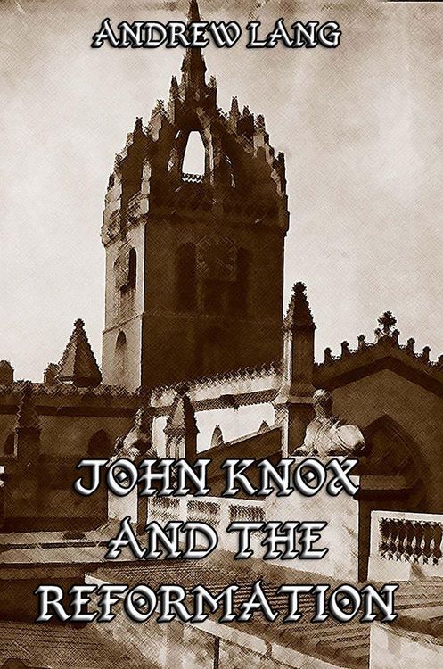 Produktbild: John Knox And The Reformation