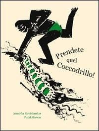Produktbild: Prendete quel coccodrillo!