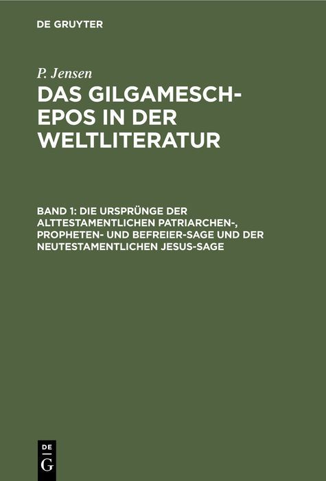 Produktbild: Die Urspr&uuml;nge der alttestamentlichen Patriarchen-, Propheten- und Befreier-Sage und der neutestamentlichen Jesus-Sage