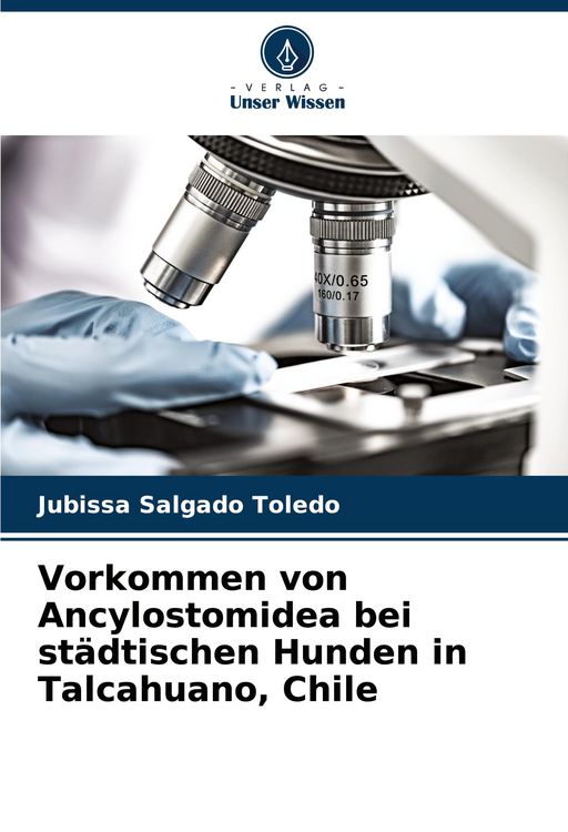 Produktbild: Vorkommen von Ancylostomidea bei st&auml;dtischen Hunden in Talcahuano, Chile