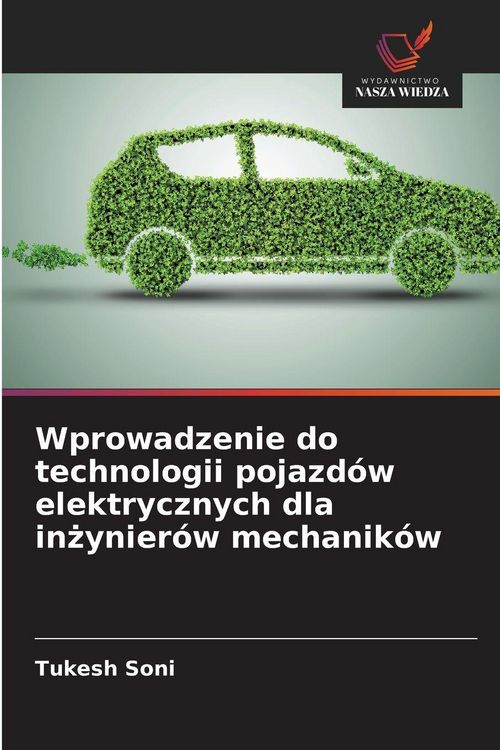 Produktbild: Wprowadzenie do technologii pojazd&oacute;w elektrycznych dla inzynier&oacute;w mechanik&oacute;w