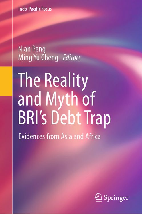 Produktbild: The Reality and Myth of BRI&rsquo;s Debt Trap