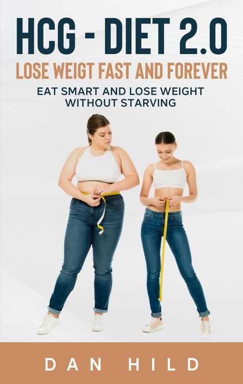 Produktbild: Hcg - Diet 2.0: Lose Weigt Fast And Forever