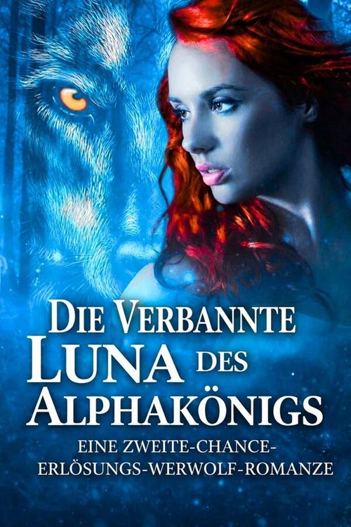 Produktbild: Die Verbannte Luna des Alphak&ouml;nigs