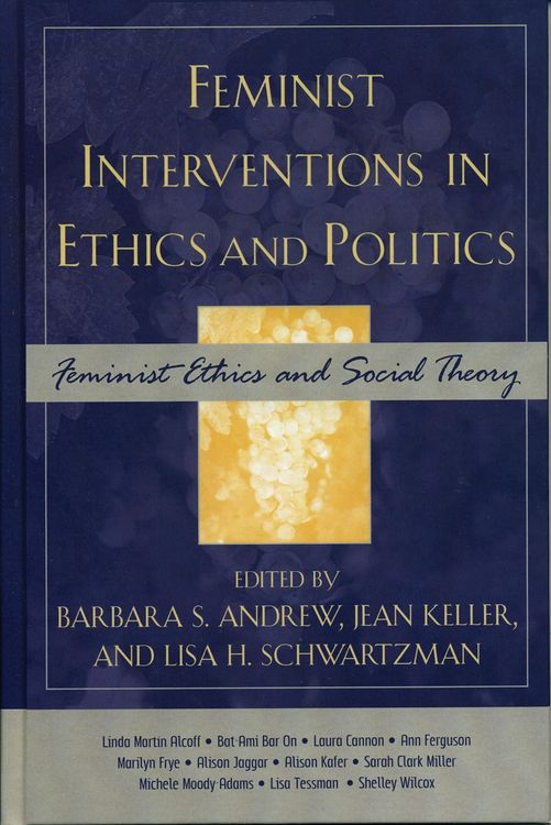 Produktbild: Feminist Interventions in Ethics and Politics