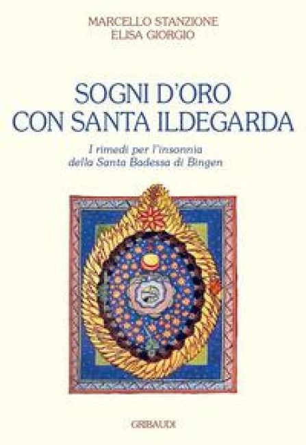 Produktbild: Sogni d'oro con Santa Ildegarda. Come risolvere i problemi dell'insonnia con la Santa Badessa di Bingen
