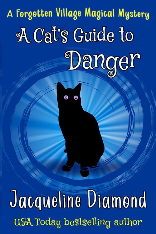 Produktbild: A Cat's Guide to Danger (Forgotten Village Magical Mysteries, #3)