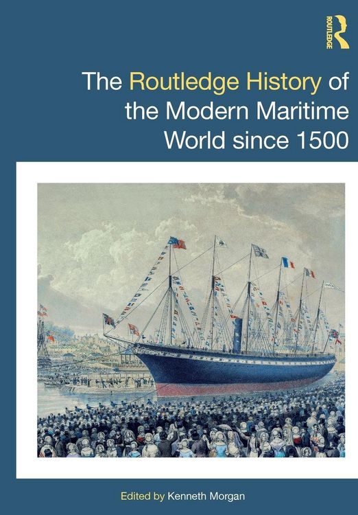 Produktbild: The Routledge History of the Modern Maritime World since 1500