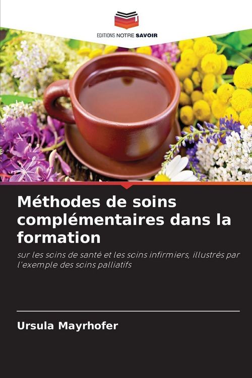 Produktbild: M&eacute;thodes de soins compl&eacute;mentaires dans la formation