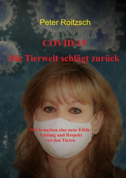 Produktbild: COVID-19 Die Tierwelt schl&auml;gt zur&uuml;ck