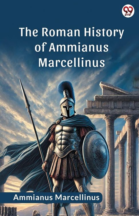 Produktbild: The Roman History Of Ammianus Marcellinus