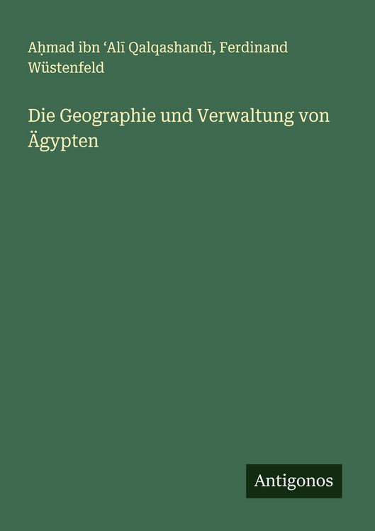 Produktbild: Die Geographie und Verwaltung von &Auml;gypten