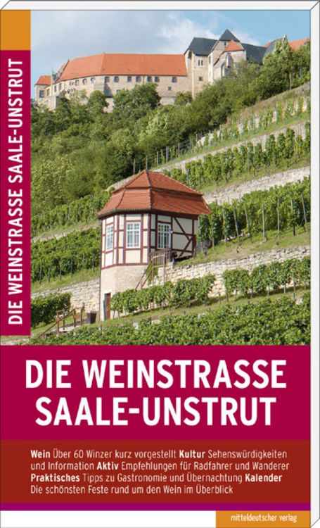 Produktbild: Die Weinstra&szlig;e Saale-Unstrut