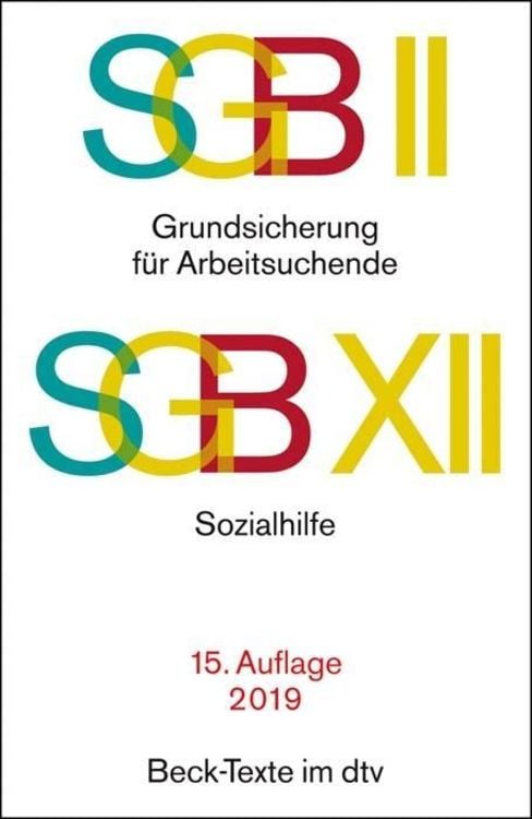 SGB II · Grundsicherung für Arbeitsuchende. SGB XII · Sozialhilfe