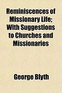 Produktbild: Reminiscences of Missionary Life; With Suggestions to Churches and Missionaries