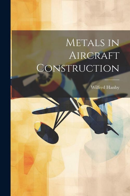 Produktbild: Metals in Aircraft Construction