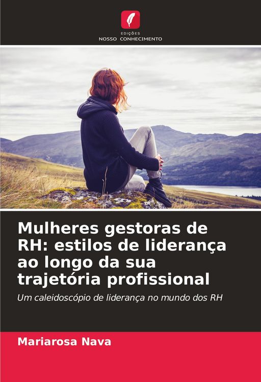 Produktbild: Mulheres gestoras de RH: estilos de lideran&ccedil;a ao longo da sua trajet&oacute;ria profissional