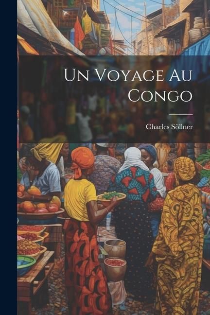 Produktbild: Un Voyage Au Congo