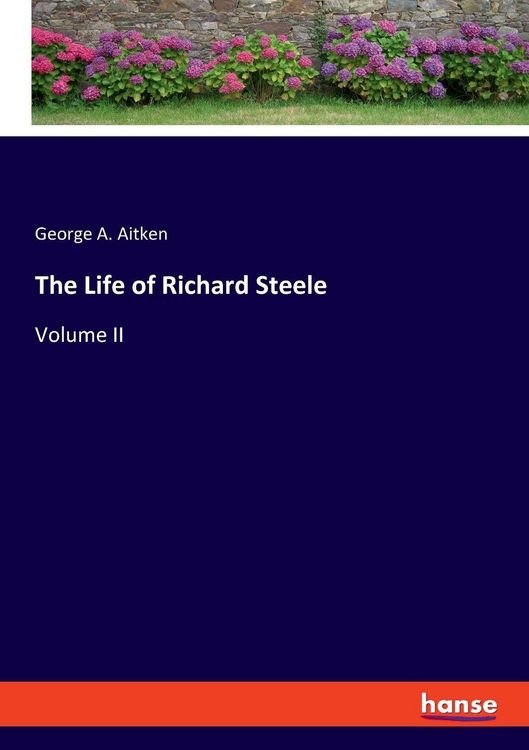 Produktbild: The Life of Richard Steele