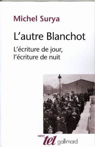 Produktbild: L'autre Blanchot : l'&eacute;criture de jour, l'&eacute;criture de nuit