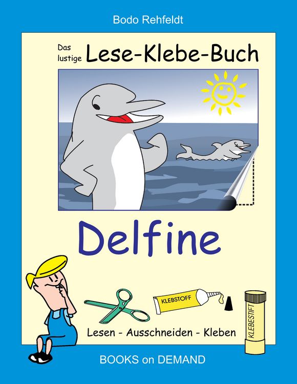 Produktbild: Das lustige Lese-Klebe-Buch Delfine
